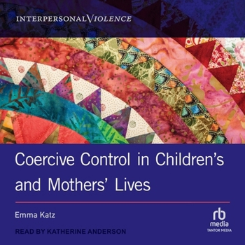 Audio CD Coercive Control in Children's and Mothers' Lives Book
