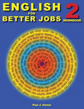 Paperback English for Better Jobs 2: Language for Work and Living Book