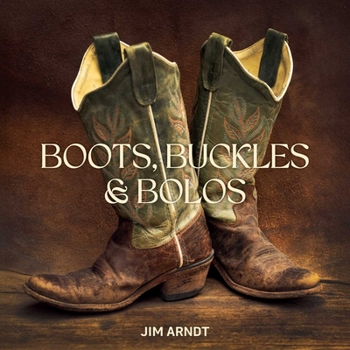 Hardcover Boots, Buckles & Bolos Book