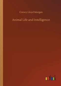 Paperback Animal Life and Intelligence Book