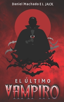 Paperback El Último Vampiro: 5x8 - Glossy Cover - Premio Literario, Amazon Storryteller, 2020. (Spanish Version) [Spanish] Book