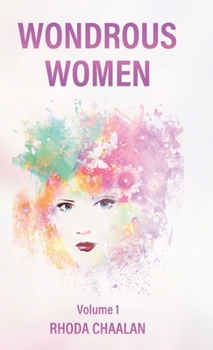 WONDROUS WOMEN: Volume 1 (Wondrous Women Volume 1 & 2)