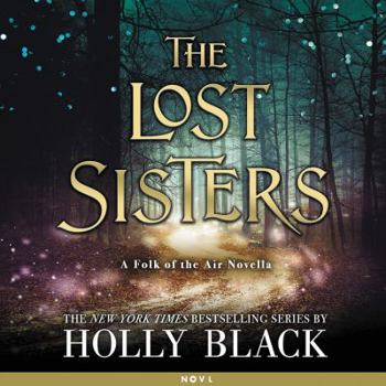 The Lost Sisters - Book #1.5 of the Folk of the Air