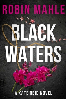 Blackwaters - Book #4 of the Kate Reid
