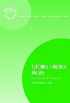 Hardcover Teaching Through Basque: Achievement and Challenges Book