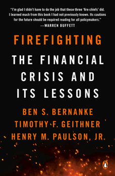 Paperback Firefighting: The Financial Crisis and Its Lessons Book
