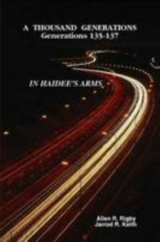 Paperback The Thousand Generations--Generations 135, 136, and 137 Book