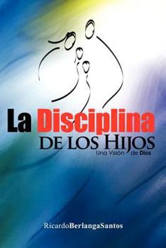 Paperback La Disciplina de Los Hijos [Afroasiatic] Book