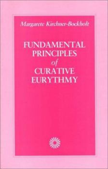 Paperback Fundamental Principles of Curative Eurythmy Book