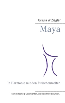 Paperback Maya: In Harmonie mit den Zwischenwelten [German] Book