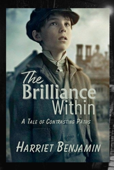 Paperback The Brilliance Within: A Tale of Contrasting Paths Book