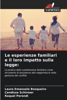 Le esperienze familiari e il loro impatto sulla legge