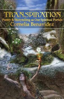 Paperback Transpiration: Poetry and Storytelling as Our Spiritual Portals Book