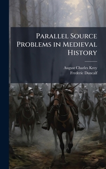 Parallel Source Problems in Medieval History