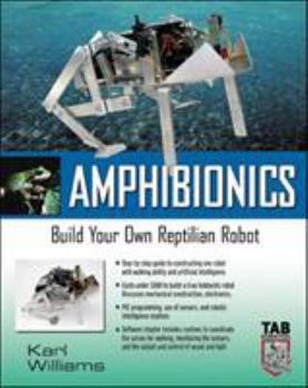 Paperback Amphibionics: Build Your Own Biologically Inspired Robot Book