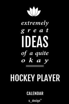Calendar for Hockey Players / Hockey Player: Everlasting Calendar / Diary / Journal (365 Days / 3 Days per Page) for notes, journal writing, event planner, quotes & personal memories