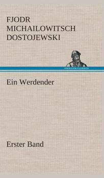 Hardcover Ein Werdender - Erster Band [German] Book
