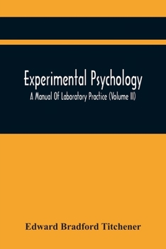 Paperback Experimental Psychology; A Manual Of Laboratory Practice (Volume Ii) Book