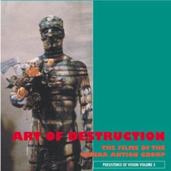 Paperback The Art of Destruction: The Films of the Vienna Action Group Book