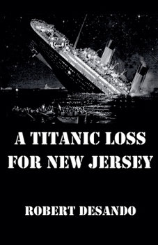 Paperback A Titanic Loss For New Jersey Book