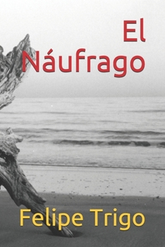 El Náufrago (Spanish Edition)