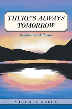 Paperback There's Always Tomorrow: Inspirational Poems Book