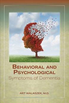 Paperback Behavioral and Psychological Symptoms of Dementia Book