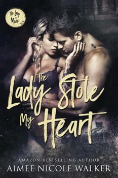 Paperback The Lady Stole My Heart: The Lady is Mine, #2 Book