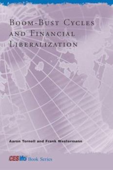 Hardcover Boom-Bust Cycles And Financial Liberalization (CESifo BOOK SERIES) Book
