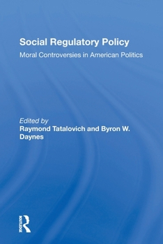 Paperback Social Regulatory Policy: Moral Controversies In American Politics Book