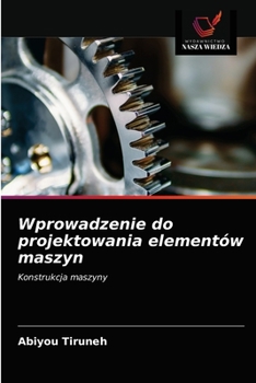 Paperback Wprowadzenie do projektowania elementów maszyn [Polish] Book