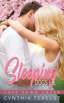 Let Sleeping Dogs Lie - Book #2 of the Love Down Under