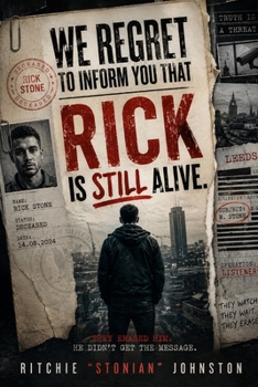 Paperback We Regret to Inform you that Rick is Still Alive Book