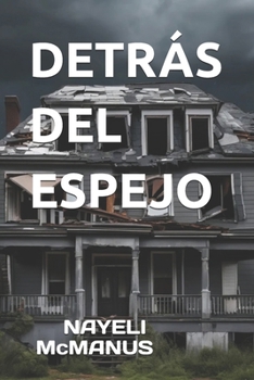DETRÁS DEL ESPEJO (Spanish Edition)