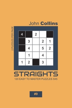 Paperback Straights - 120 Easy To Master Puzzles 5x5 - 9 Book