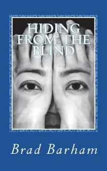 Paperback Hiding From the Blind Book