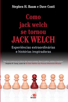 Paperback Como Jack Welch se Tornou Jack Welch [Portuguese] Book