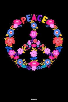 Peace Notebook: Peace Sign Journal Happiness Kindness Joyful Composition Book Happy Gift