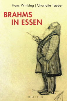 Hardcover Brahms in Essen: Besuche Im Marz 1884 Und November 1885 [German] Book