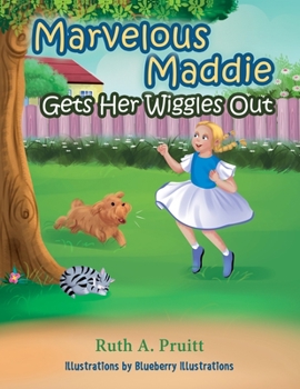 Paperback Marvelous Maddie Gets Her Wiggles Out Book