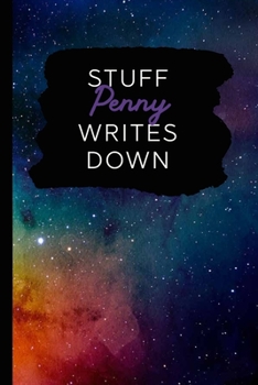 Paperback Stuff Penny Writes Down: Personalized Journal / Notebook (6 x 9 inch) with 110 wide ruled pages inside [Multicolor Universe] Book