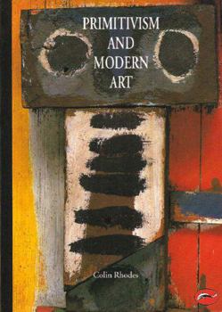 Primitivism and Modern Art (World of Art)