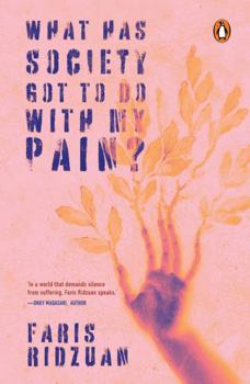 Paperback What Has Society Got to Do with My Pain? Book