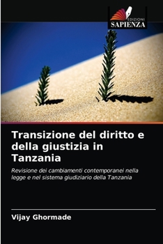 Paperback Transizione del diritto e della giustizia in Tanzania [Italian] Book