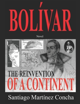 Paperback Bolivar: The Reinvention of a Continent Book