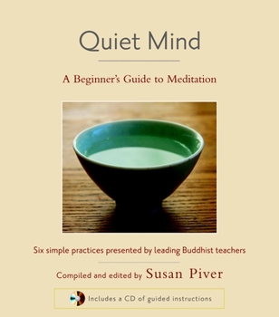 Hardcover Quiet Mind: A Beginner's Guide to Meditation Book