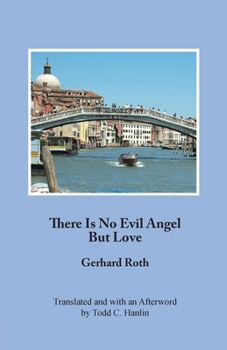 Paperback There Is No Evil Angel But Love Book