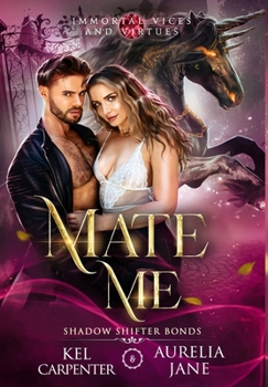 Hardcover Mate Me: A Shifter God Romantasy Book