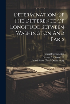 Paperback Determination Of The Difference Of Longitude Between Washington And Paris Book