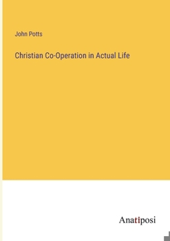 Paperback Christian Co-Operation in Actual Life Book